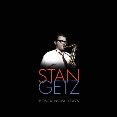 Stan Getz - Stan Getz Bossa Nova Years (Vinyl)