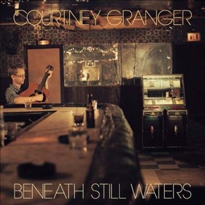Courtney Granger - Beneath Still Waters (Vinyl)