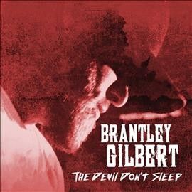 Brantley Gilbert - Devil Don't Sleep (Vinyl)