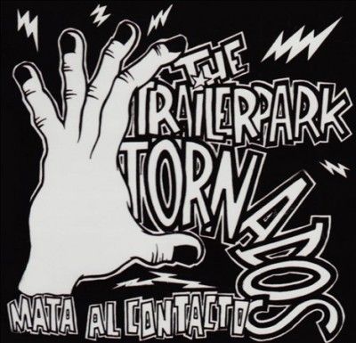 Trailer Park Tornado - Mato Al Contacto (Vinyl)