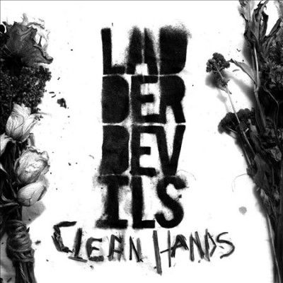Ladder Devils - Clean Hands (Vinyl)