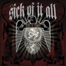 Sick Of It All - Death To Tyrants (Vinyl)