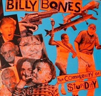 Billy Bones - Complexity Of Stupidity (Vinyl)