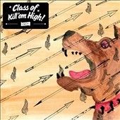 Class Of Kill'em Hig - Class Of Kill'em High (Vinyl)
