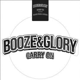Booze &amp; Glory - Carry On (Vinyl)