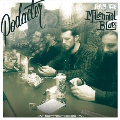 Podacter - Plays The Millennial Blue (Vinyl)