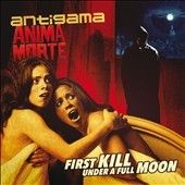 Antigama - First Kill Under A Full Moon (Vinyl)