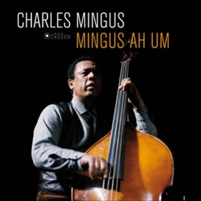Mingus Ah Um (Vinyl / 12" Album (Gatefold Cover))
