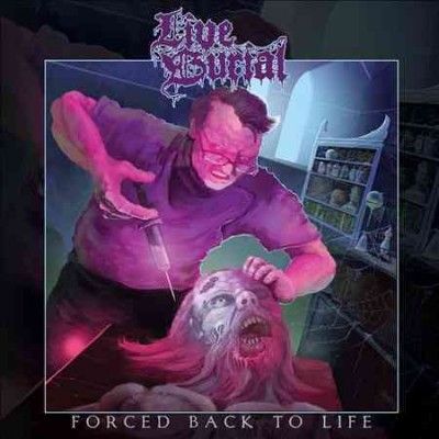 Live Burial - Forced Back To Life (Vinyl)