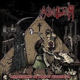 Abatuar - Perversiones De Muerte Putrefacta (Vinyl)