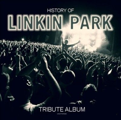 Various - History Of Linkin Park: Unauthorized (Vinyl)