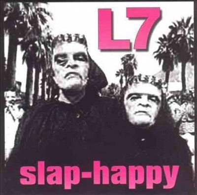 L7 - Slap Happy (Vinyl)