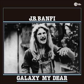J.B. Banfi - Galaxy My Dear (Vinyl)