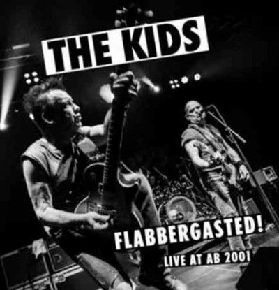 Kids - Flabbergasted Live At Ab 2001 (Vinyl)