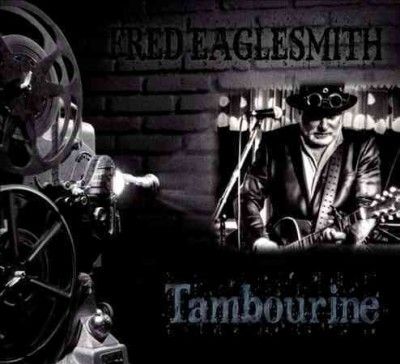 Fred Eaglesmith - Tambourine (CD)