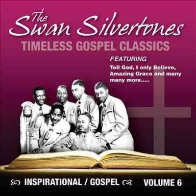 Swan Silvertones - Timeless Gospel Classics Vol 6 (CD)