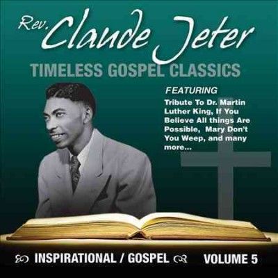 Claude Jeter - Timeless Gospel Classics Vol 5 (CD)