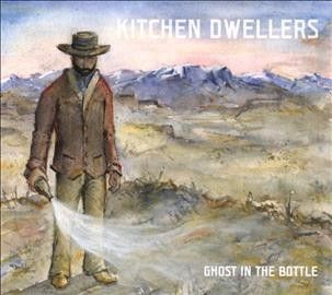 Kitchen Dwellers - Ghost In The Bottle (CD)
