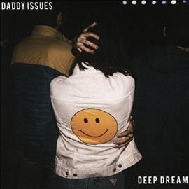 Daddy Issues - Deep Dream (CD)