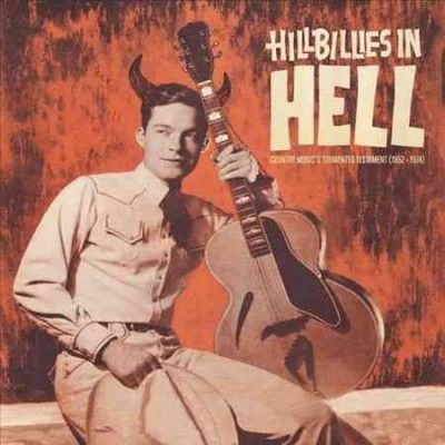Various - Hillbillies In Hell: Country Music's T (Vinyl)
