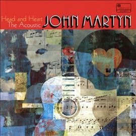 John Martyn - Head And Heart: Acoustic John Martyn (CD)