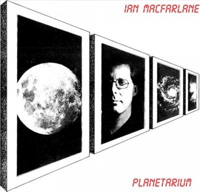Ian Macfarlane - Planetarium (Vinyl)