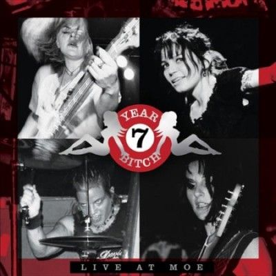 7 Year Bitch - Live At Moe: 7 Year Bitch (Vinyl)