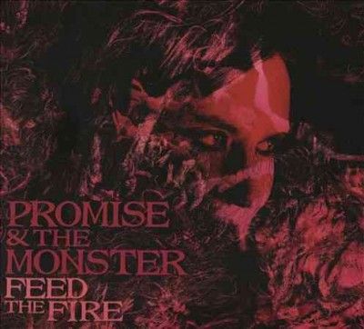 Promise &amp; The Monste - Feed The Fire (CD)