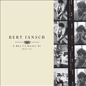 Bert Jansch - Man I'd Rather Be (part Ii) (Vinyl)