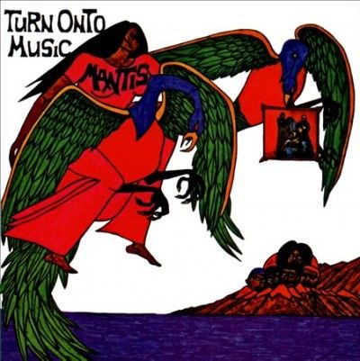 Mantis - Turn Onto Music (Vinyl)