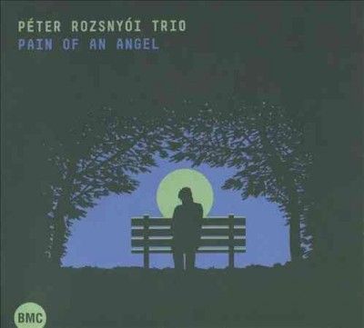 Peter Rozsnyoi - Pain Of An Angel (CD)