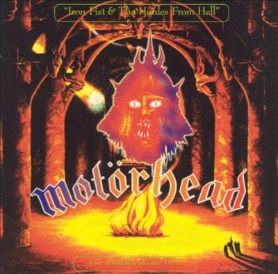 Motorhead - Iron Fist And The Hordes From Hell (Vinyl)