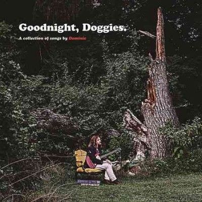 Dominic - Goodnight Doggies (Vinyl)
