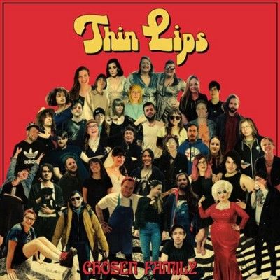Thin Lips - Chosen Family (Vinyl)