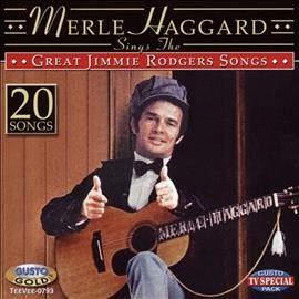 Merle Haggard - Sings The Great Jimmie Rodgers Songs (CD)