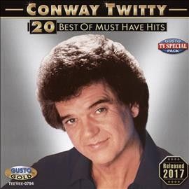Conway Twitty - 20 Best Of Must Have Hits (CD)