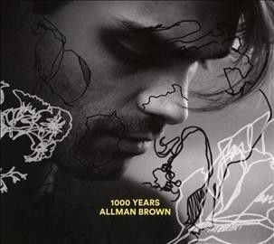 Allman Brown - 1000 Years (CD)