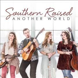 Southern Raised - Another World (CD)