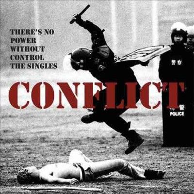 Conflict - There's No Power Without Control: Sing (Vinyl)