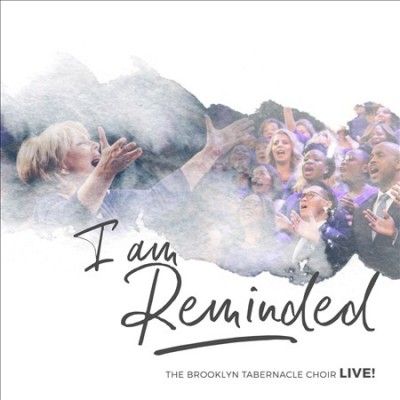 Brooklyn Tabernacle - I Am Reminded (CD)