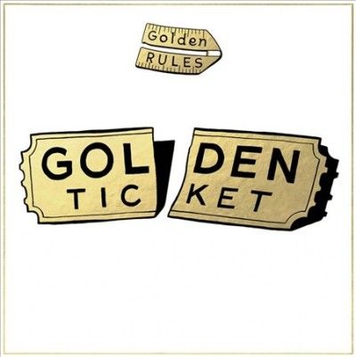 Golden Rules - Golden Ticket (Vinyl)