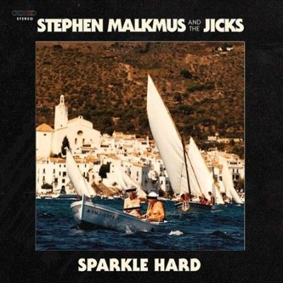 Stephen And Malkmus - Sparkle Hard (Vinyl)