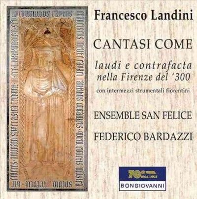 Ensemble San Felice - Landini: Lauds &amp; Contrafacts In 14th C (CD)
