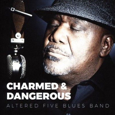 Altered Five Blues B - Charmed &amp; Dangerous (CD)