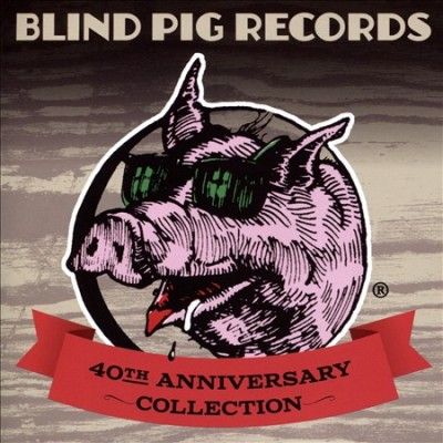 Various - Blind Pig Records 40th Anniversary Co (CD)