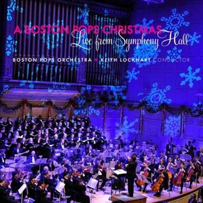 Boston Pops Orchestr - Boston Pops Christmas: Live From Symph (CD)