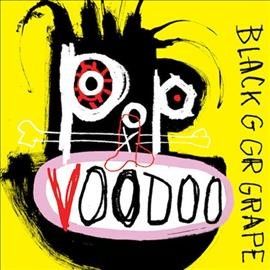 Black Grape - Pop Voodoo (Vinyl)