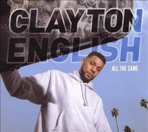 Clayton English - All The Same (CD)