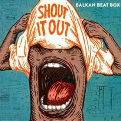 Balkan Beat Box - Shout It Out (CD)