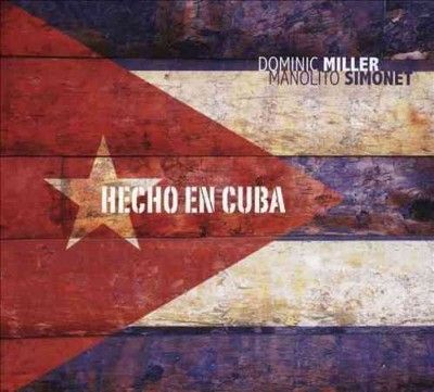 Dominic Miller - Hecho En Cuba (CD)